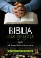 Biblia nie gryzie czyli jak Sowo Boe zmienia ycie, Marcin Kaczmarczyk