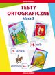 Testy ortograficzne Klasa 3, Beata Guzowska, Iwona Kowalska