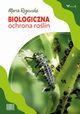Biologiczna ochrona rolin, Maria Rogowska