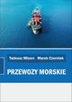 Przewozy morskie, Tadeusz Misorz, Marek Czerniak