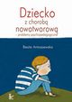 Dziecko z chorob nowotworow, Beata Antoszewska