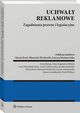 Uchway reklamowe. Zagadnienia prawne i legislacyjne, Maciej Kru, Lucyna Staniszewska, Sawomir Pawowski
