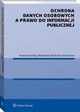 Ochrona danych osobowych a prawo do informacji publicznej, Irena Kamiska, Mirosawa Rozbicka-Ostrowska