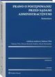 Prawo o postpowaniu przed sdami administracyjnymi. Komentarz, Marta Romaska, Hanna Judyta Knysiak-Sudyka, Tadeusz Pawe Wo