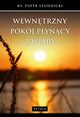 Wewntrzny pokj pyncy z wiary, Ks. Piotr Studnicki