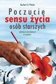 Poczucie sensu ycia osb starszych, Norbert G. Pikua