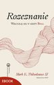 Rozeznanie, Mark E. Thibodeaux SJ