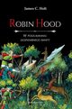 Robin Hood W poszukiwaniu legendarnego banity, J.C. Holt