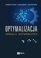 Optymalizacja operacji wytwrczych, Stanisaw Ponka, Ludwik Ogiski, Jacek Postrony