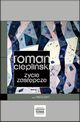 ycie zastpcze, Roman Ciepliski