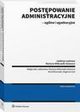 Postpowanie administracyjne - oglne i egzekucyjne, Magorzata Jakowska, Martyna Wilbrandt-Gotowicz, Konrad uczak, Dagmara Gut