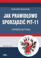 Jak prawidowo sporzdzi PIT-11 ? odpowiedzi na pytania, Grzegorz Zikowski