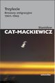 Trzylecie, Stanisaw Cat-Mackiewicz