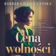 Cena wolnoci, Barbara Wysoczaska