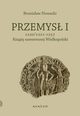 Przemys I 1220/1221-1257 Ksi suwerennej Wielkopolski, Bronisaw Nowacki