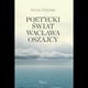 Poetycki wiat Wacawa Oszajcy, Anna Wzorek