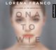 Ona to wie, Lorena Franco