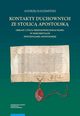 Kontakty duchownych ze stolic apostolsk. Obrazy z ycia redniowiecznego kleru w dokumentach penitencjarii apostolskiej, Andrzej Radzimiski