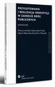 Przygotowanie i realizacja inwestycji w zakresie drg publicznych. Komentarz, Filip Elanowski, Maksymilian Cherka, Krzysztof Andrzej Wsowski, Patrycja Antoniak