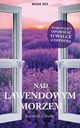 Nad lawendowym morzem, Karolina Zauska