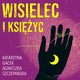 Wisielec i ksiyc, Katarzyna Gacek, Agnieszka Szczepaska