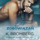 Bez zobowiza (Bezwzgldna gra #2), K. Bromberg