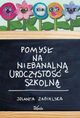 Pomys na niebanaln uroczysto szkoln, Jolanta Zabielska