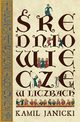 redniowiecze w liczbach, Kamil Janicki