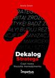 Dekalog stratega, czyli nowa filozofia menedmentu, Aneta Zelek
