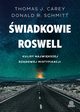 wiadkowie Roswell, Thomas J. Carey, Donald R. Schmitt