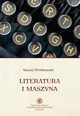 Literatura i maszyna, Maciej Wrblewski