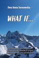 What if..., Ewa Anna Sosnowska