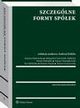 Szczeglne formy spek, Andrzej Kidyba, Tomasz Siemitkowski, Aleksandra Gawrysiak-Zabocka, Marek Michalski, Ewa Skibiska, Justyna Dbrowska, Mariusz Stanik, Tomasz Szczurowski