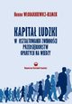 Kapita ludzki w ksztatowaniu zwinnoci przedsibiorstw opartych na wiedzy, Hanna Wodarkiewicz-Klimek