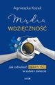 Mdra wdziczno, Agnieszka Kozak