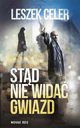 Std nie wida gwiazd, Leszek Celer