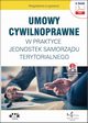 Umowy cywilnoprawne w praktyce jednostek samorzdu terytorialnego (e-book z suplementem elektronicznym), Magdalena ugiewicz