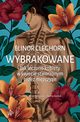 Wybrakowane, Elinor Cleghorn