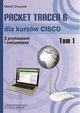 Packet Tracer 6 dla kursw CISCO - tom I, Marek Smyczek