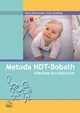 Metoda NDT Bobath. Poradnik dla rodzicw, Maria Borkowska, Zofia Szwiling