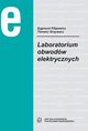 Laboratorium obwodw elektrycznych, Zygmunt Filipowicz, Tomasz Grzywacz