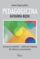 PEDAGOGICZNA KATEGORIA BDU, Iwona Kopaczyska