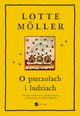 O pszczoach i ludziach, Lotte Mller