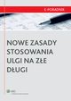 Nowe zasady stosowania ulgi na ze dugi, Adam Bartosiewicz, Pawe Zikowski, Tomasz Krywan, Mariusz Jaboski, Karol Rycki, Micha Wojtas