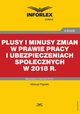 Plusy i minusy zmian w prawie pracy i ubezpieczeniach spoecznych w 2018 r., Mariusz Pigulski