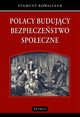 Polacy budujcy bezpieczestwo spoeczne, Zygmunt Kowalczuk