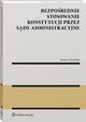 Bezporednie stosowanie Konstytucji przez sdy administracyjne, Janusz Stanisaw Trzciski