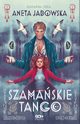 Szamaskie tango (Trylogia szamaska #2), Aneta Jadowska
