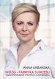 Brain ? the factory of success, Anna Urbaska