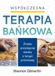 Wspczesna Terapia Bakowa, Shannon Gilmartin